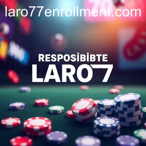 Responsible Gambling with LARO77: Promoting Ethical Play