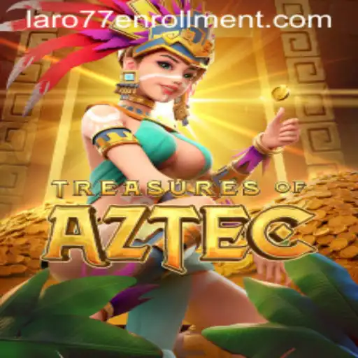 Exploring the Thrills and Mysteries of TreasuresofAztec with LARO77